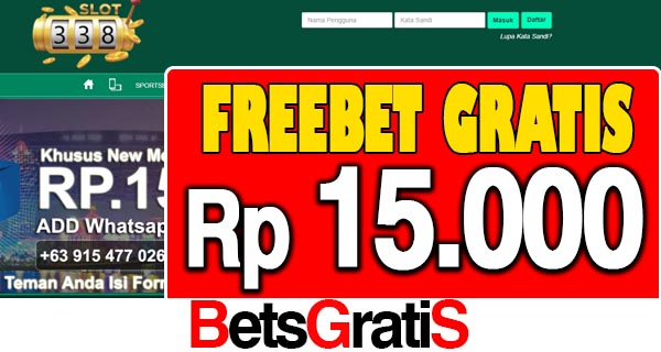 338Slot Freebet Gratis Rp 15.000 Tanpa Deposit