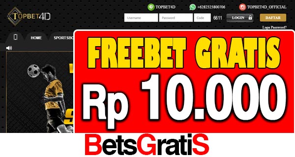 Topbet4D Freebet Gratis Rp 10.000 Tanpa Deposit