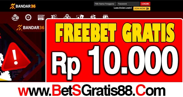 Bandar36 Freebet Gratis Rp 10.000 Tanpa Deposit