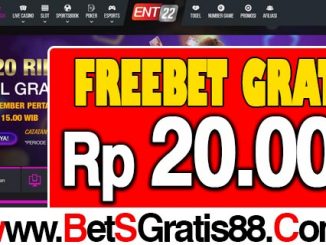 Ent22 Freebet Gratis Rp 20.000 Tanpa Deposit