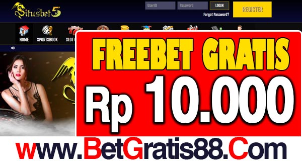 SitusBet5 Freebet Gratis Rp 10.000 Tanpa Deposit