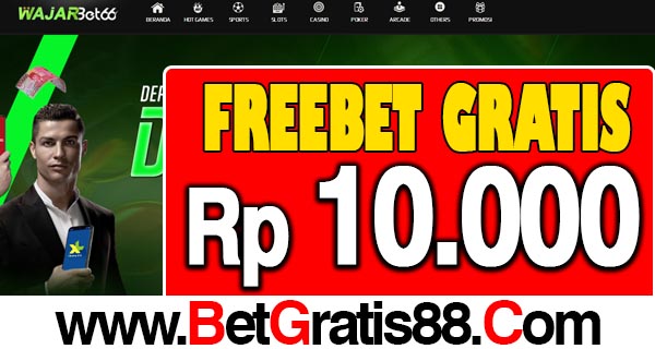 WajarBet66 Freebet Gratis Rp 10.000 Tanpa Deposit