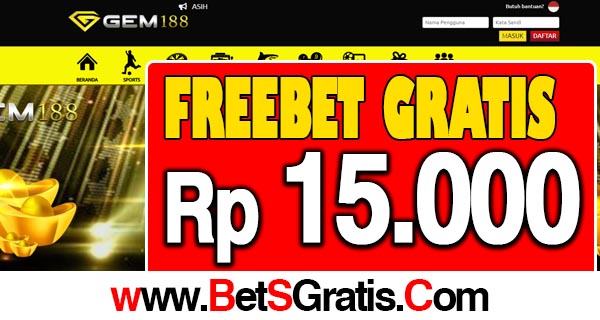 Gem188 Freebet Gratis Terbaru Rp 15.000 Tanpa Deposit