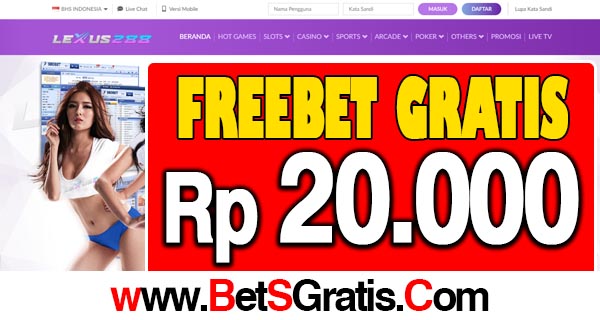 Lexus288 Freebet Gratis Rp 20.000 Tanpa Deposit