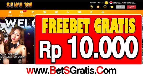 Sewu168 Freebet Gratis Rp 10.000 Tanpa Deposit