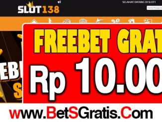 Slot138 Freebet Gratis Rp 10.000 Tanpa Deposit