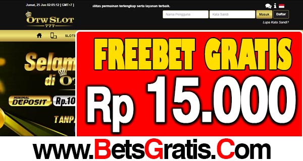 OTWSlot Freebet Gratis Rp 15.000 Tanpa Deposit