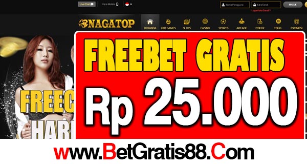 NagaTop Freebet Gratis Rp 25.000 Tanpa Deposit