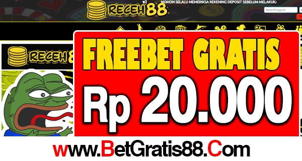 Receh88 Freebet Gratis Rp 20.000 Tanpa Deposit