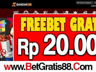 Bandar36 Freebet Gratis Rp 20.000 Tanpa Deposit