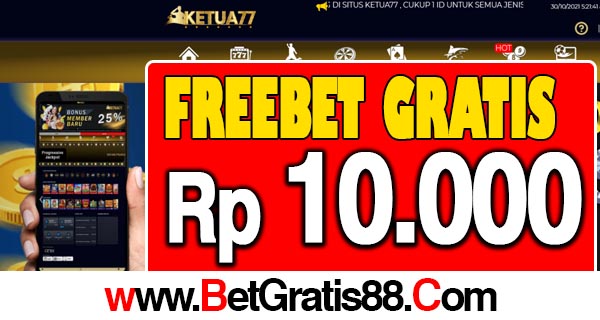 Ketua77 Freebet Gratis Rp 10.000 Tanpa Deposit