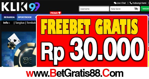 Klik99 Freebet Gratis Rp 30.000 Tanpa Deposit