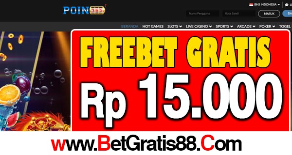 Poin365 Freebet Gratis Rp 15.000 Tanpa Deposit