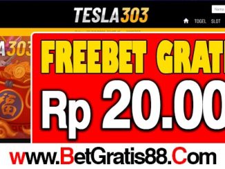 Tesla303 Freebet Gratis Rp 20.000 Tanpa Deposit