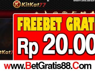 KitKat77 Freebet Gratis Rp 20.000 Tanpa Deposit