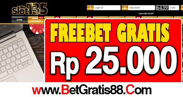 SLOT135 Freebet Gratis Rp 25.000 Tanpa Deposit