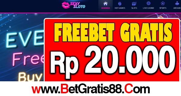 SexySloto Freebet Gratis Rp 20.000 Tanpa Deposit