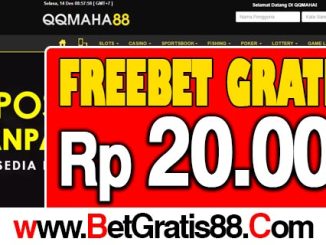 QQMaha88 Freebet Gratis Rp 20.000 Tanpa Deposit