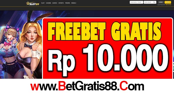 Slot89 Freebet Gratis Rp 10.000 Tanpa Deposit