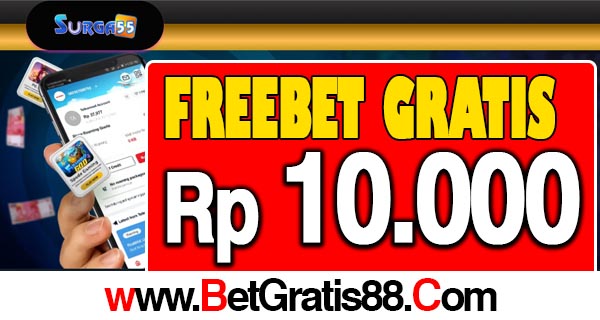 Surga55 Freebet Gratis Rp 10.000 Tanpa Deposit