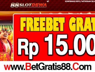 88SlotDewa Freebet Gratis Rp 15.000 Tanpa Deposit