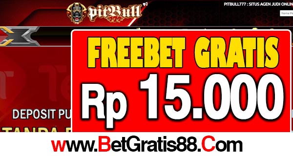 PitBull777 Freebet Gratis Rp 15.000 Tanpa Deposit