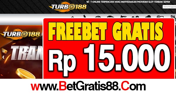 Turbo188 Freebet Gratis Rp 15.000 Tanpa Deposit