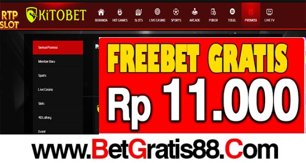 KITOBET Freebet Gratis Rp 11.000 Tanpa Deposit