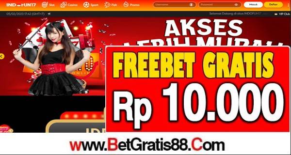 INDOFUN17 Freebet Gratis Rp 10.000 Tanpa Deposit