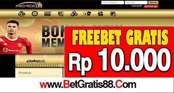 PREMIER189 Freebet Gratis Rp 10.000 Tanpa Deposit