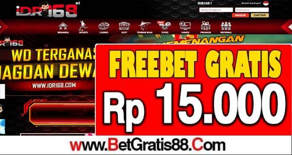 IDR168 Freebet Gratis Rp 15.000 Tanpa Deposit