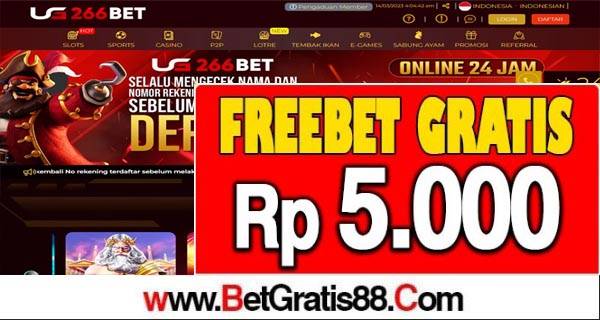 UG266BET Freebet Gratis Rp 5.000 Tanpa Deposit