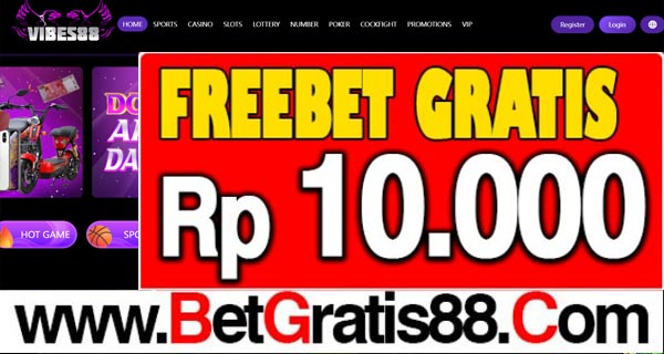 VIBES88 Freebet Gratis Rp 10.000 Tanpa Deposit