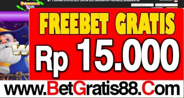 BONANZA138 Freebet Gratis RP 15.000 Tanpa Deposit