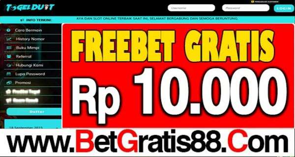 TOGELDUIT Freebet Gratis Rp 10.000 Tanpa Deposit