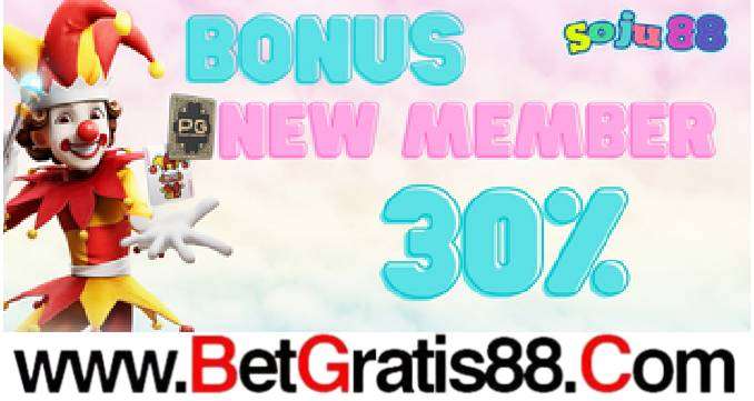 Soju88 BONUS MEMBER BARU 30%